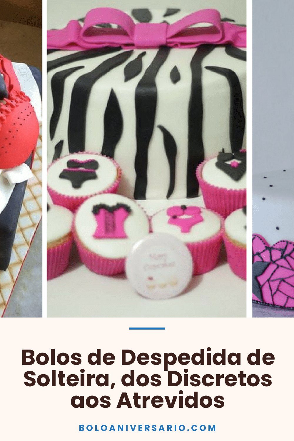 Bolos de Despedida de Solteira, dos Discretos aos Atrevidos