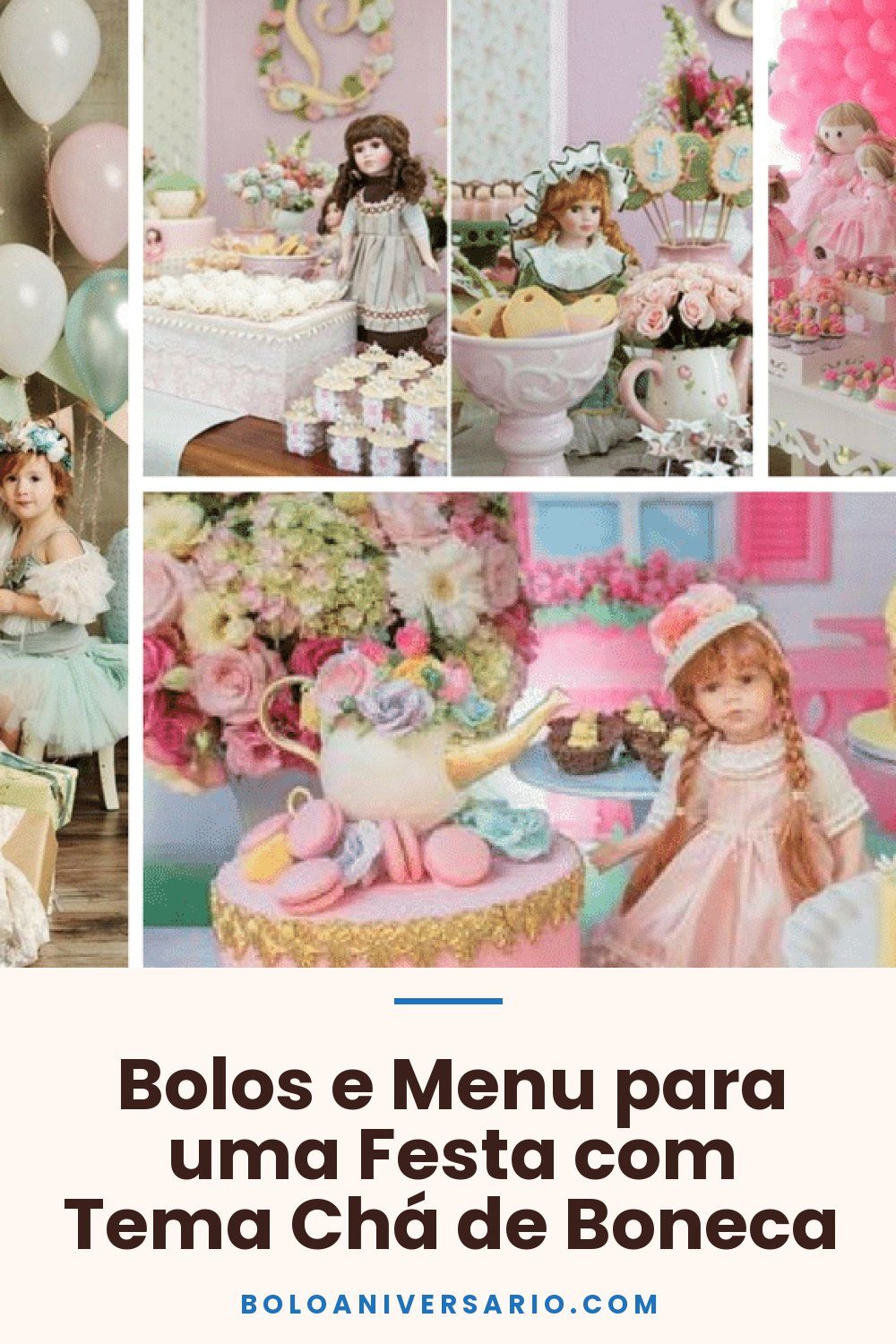 Bolos e Menu para uma Festa com Tema Chá de Boneca