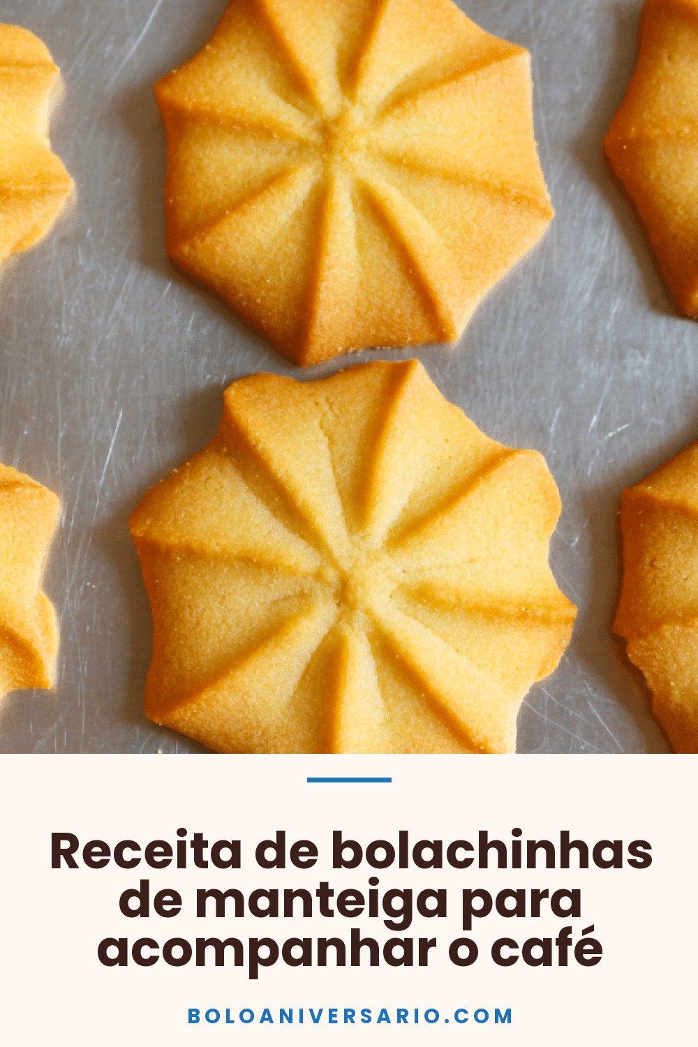 Receita de bolachinhas de manteiga para acompanhar o café