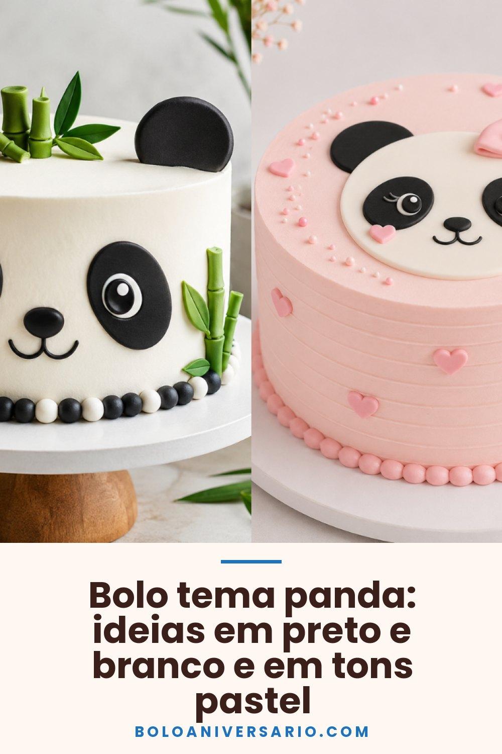 Bolo tema panda: ideias em preto e branco e em tons pastel