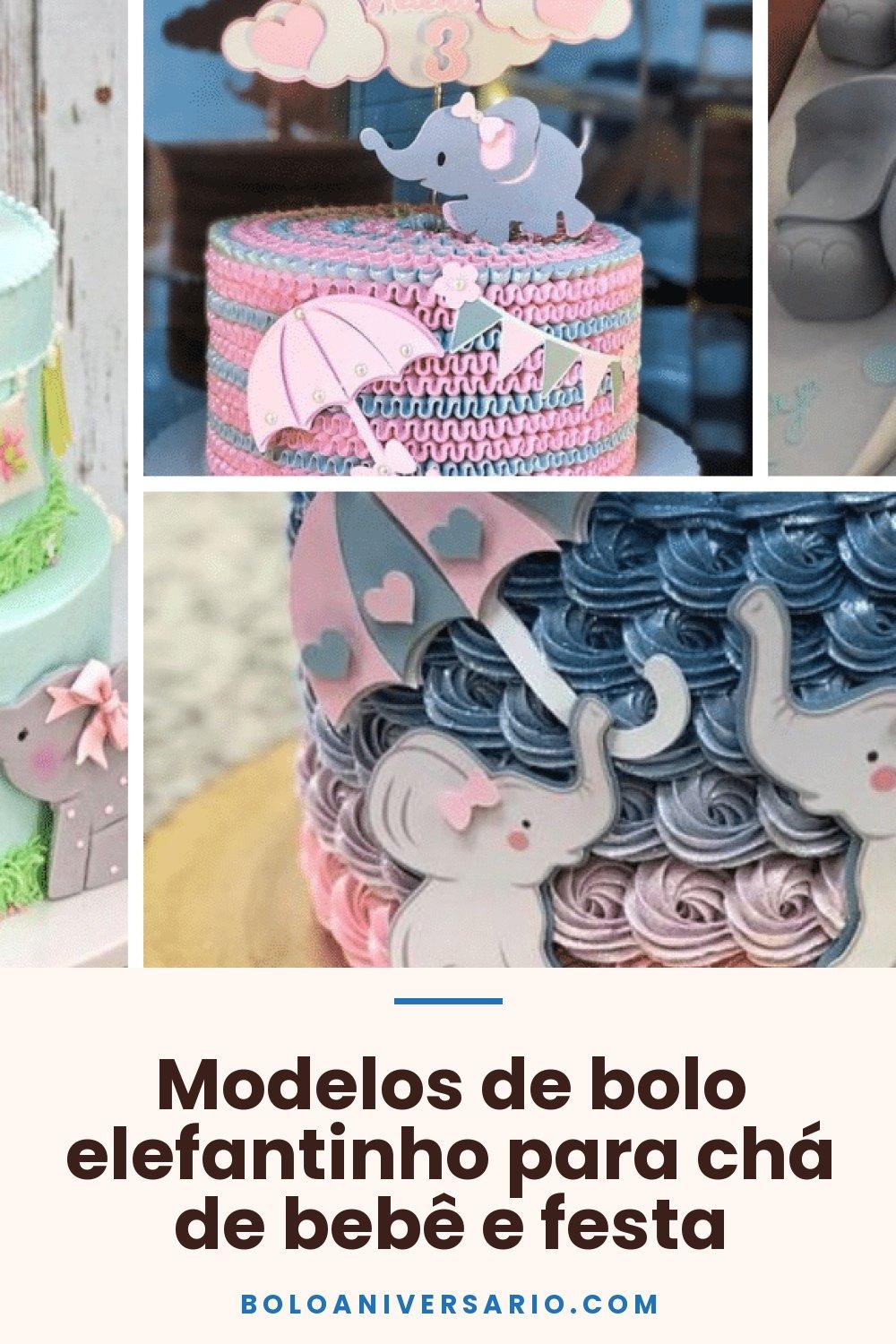 Modelos de bolo elefantinho para chá de bebê e festa