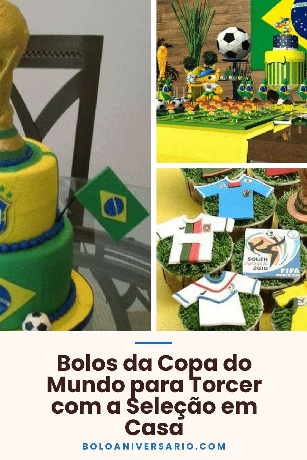 Bolos da Copa do Mundo para Torcer com a Seleção em Casa