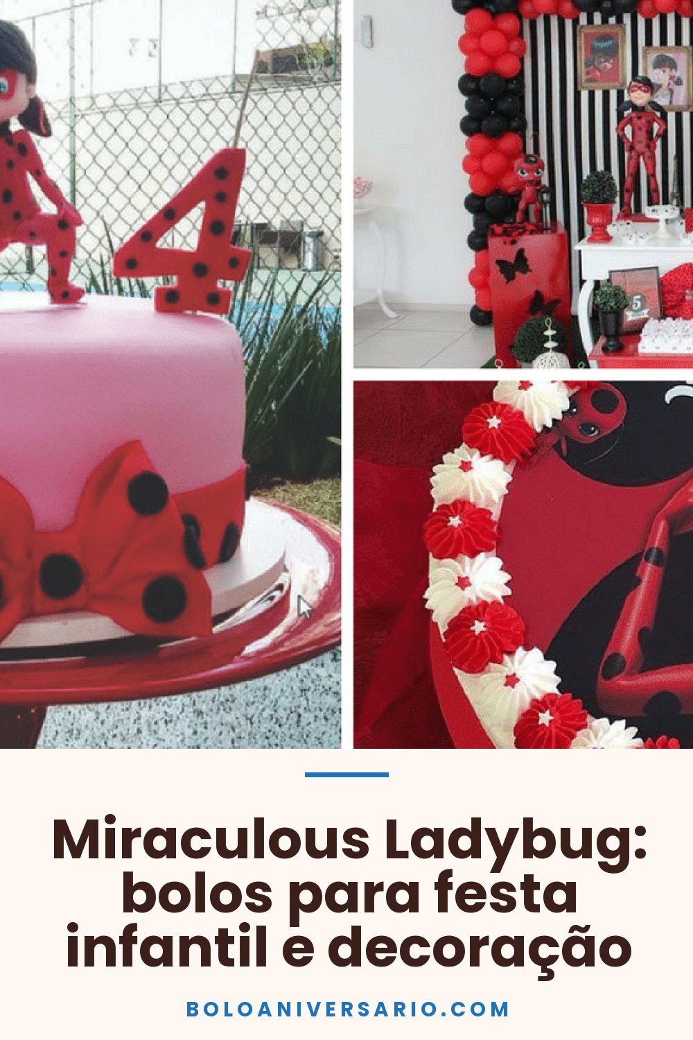 Miraculous Ladybug: bolos para festa infantil e decoração