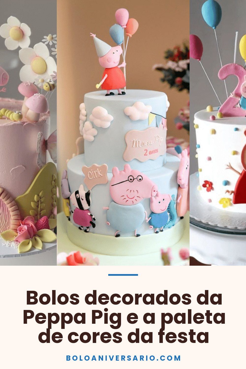 Bolos decorados da Peppa Pig e a paleta de cores da festa