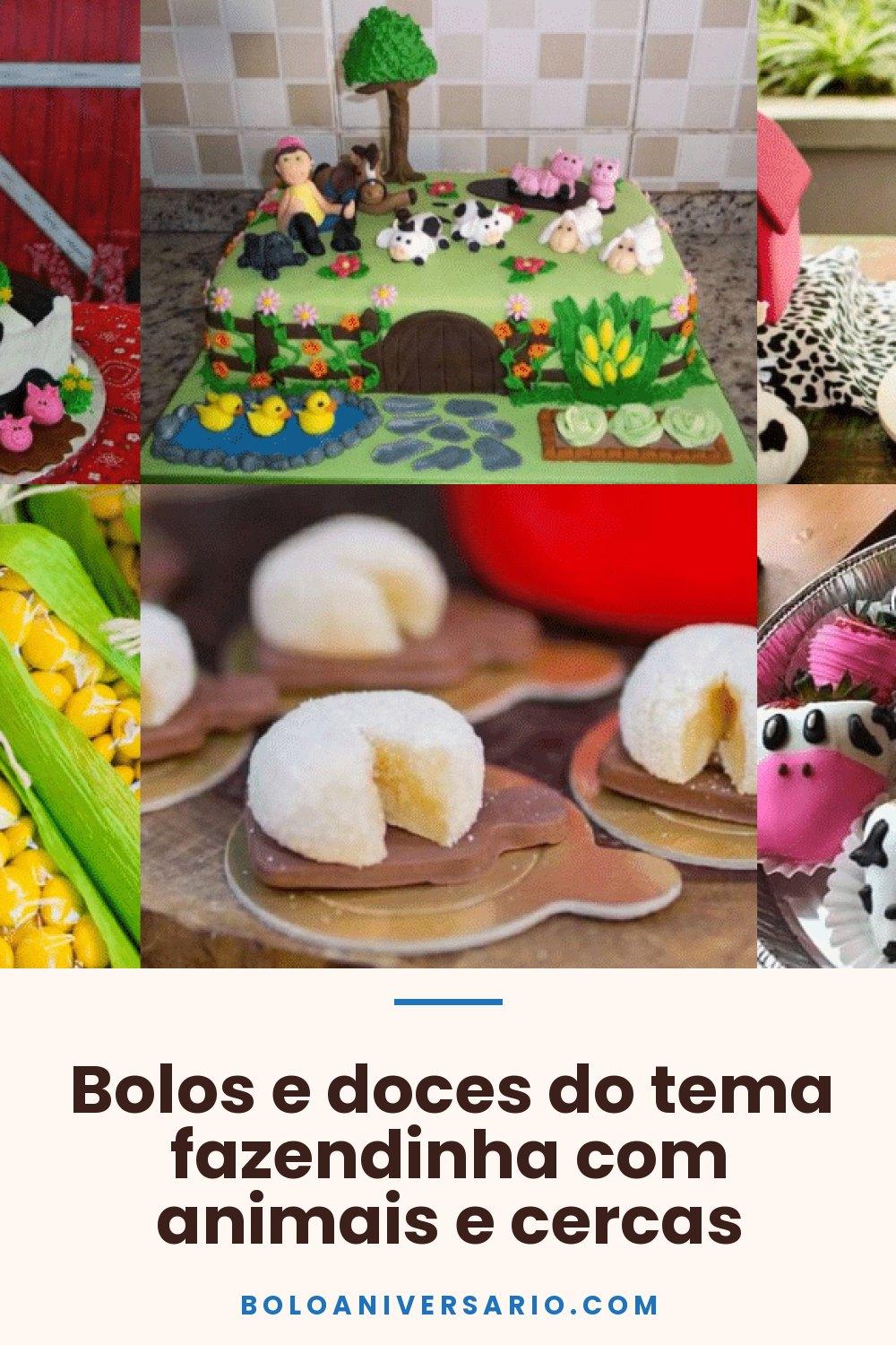 Bolos e doces do tema fazendinha com animais e cercas