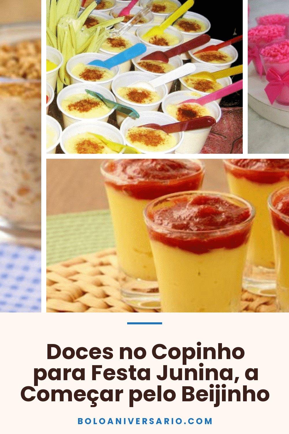 Doces no Copinho para Festa Junina, a Começar pelo Beijinho