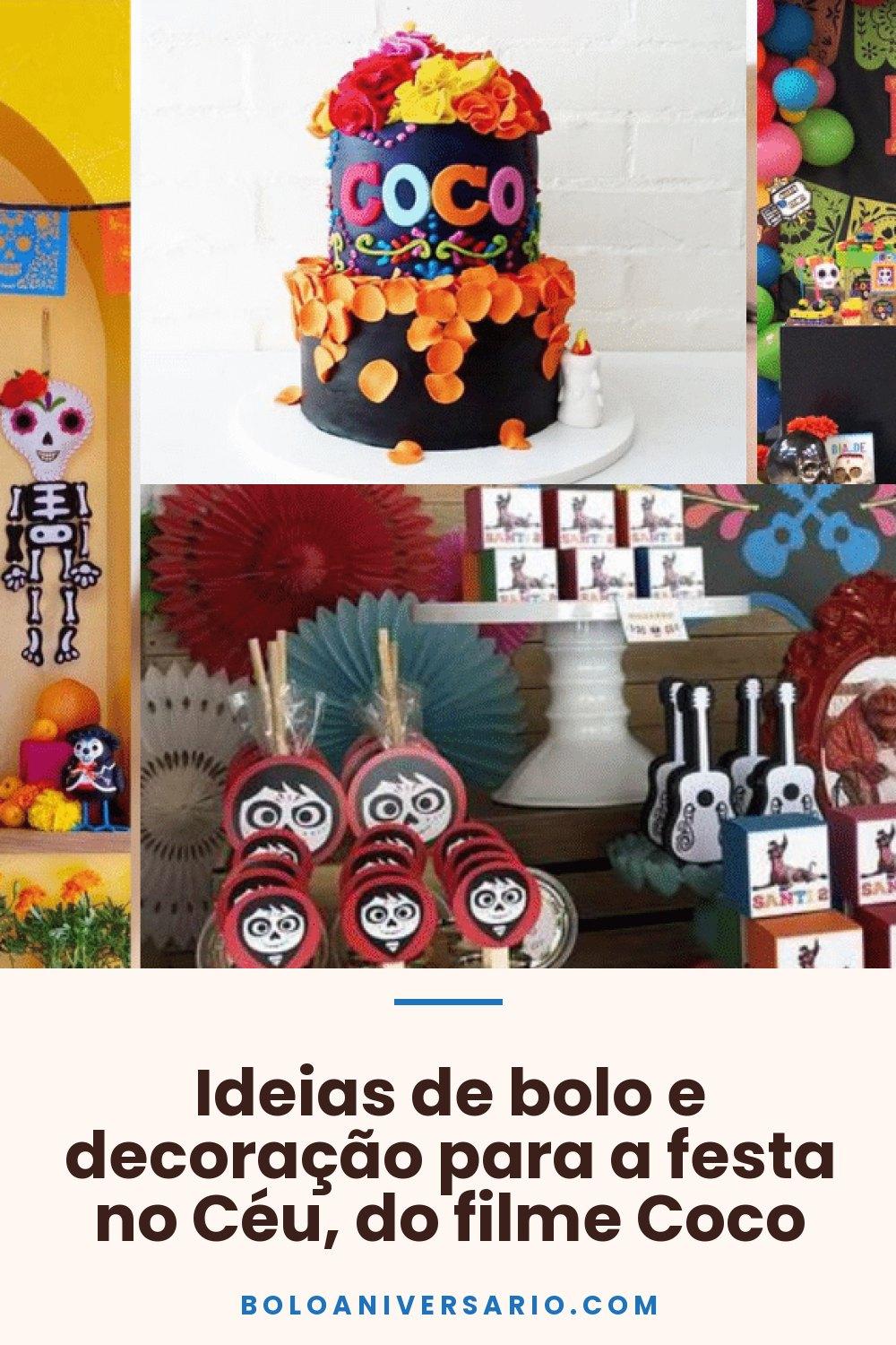 Ideias de bolo e decoração para a festa no Céu, do filme Coco