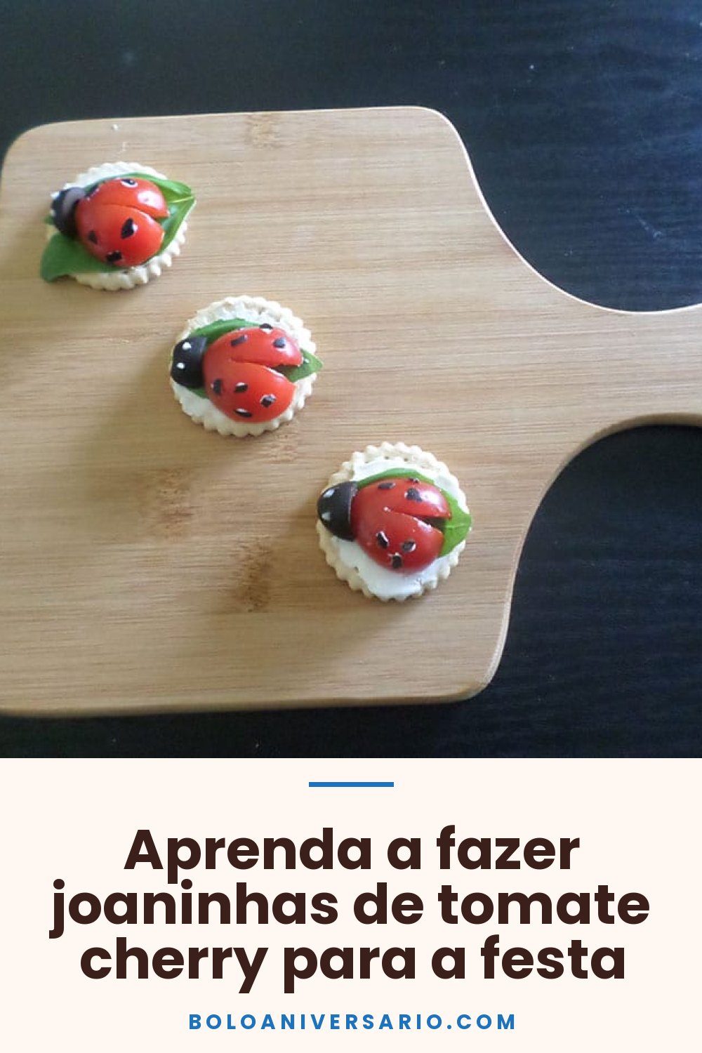 Aprenda a fazer joaninhas de tomate cherry para a festa