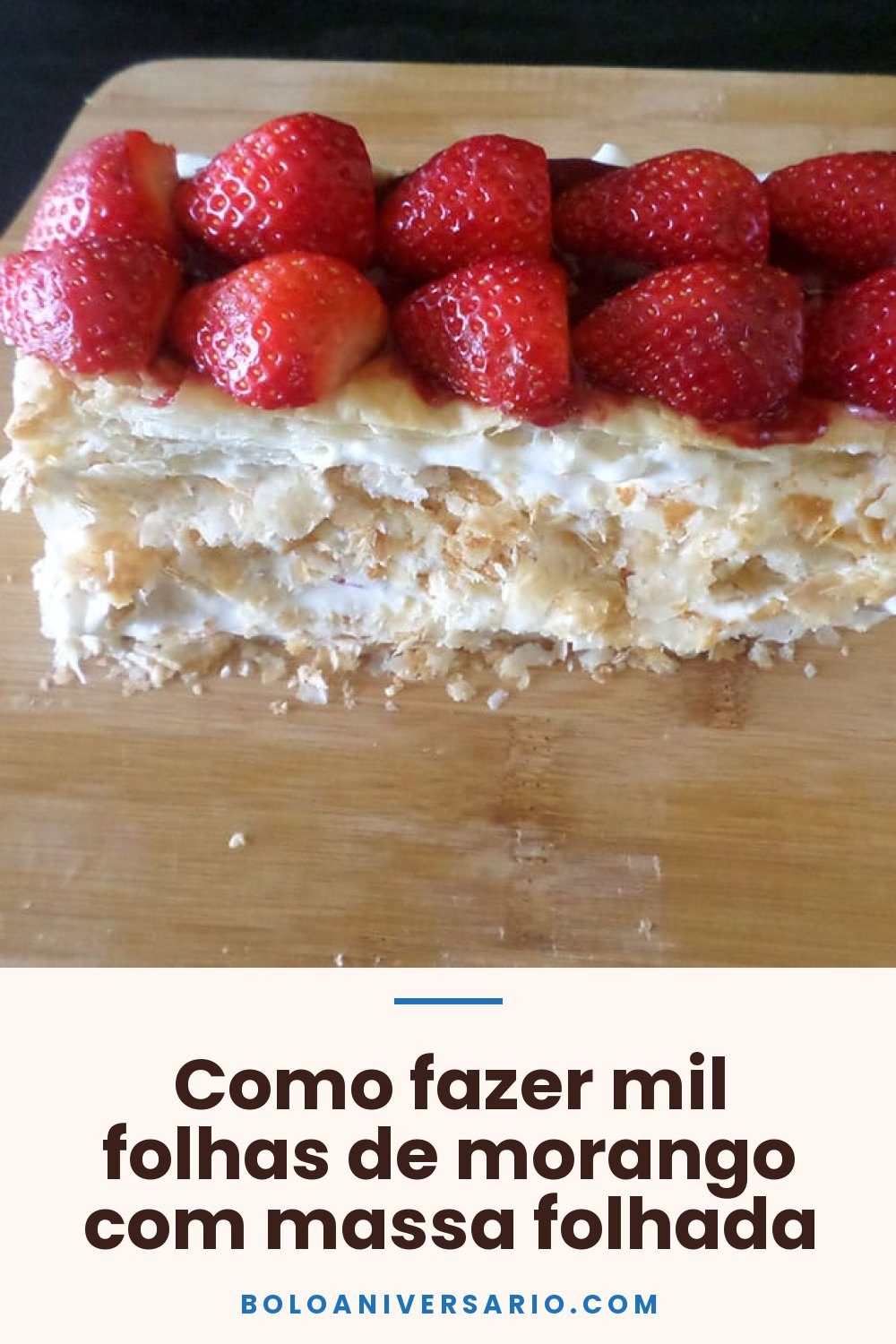 Como fazer mil folhas de morango com massa folhada