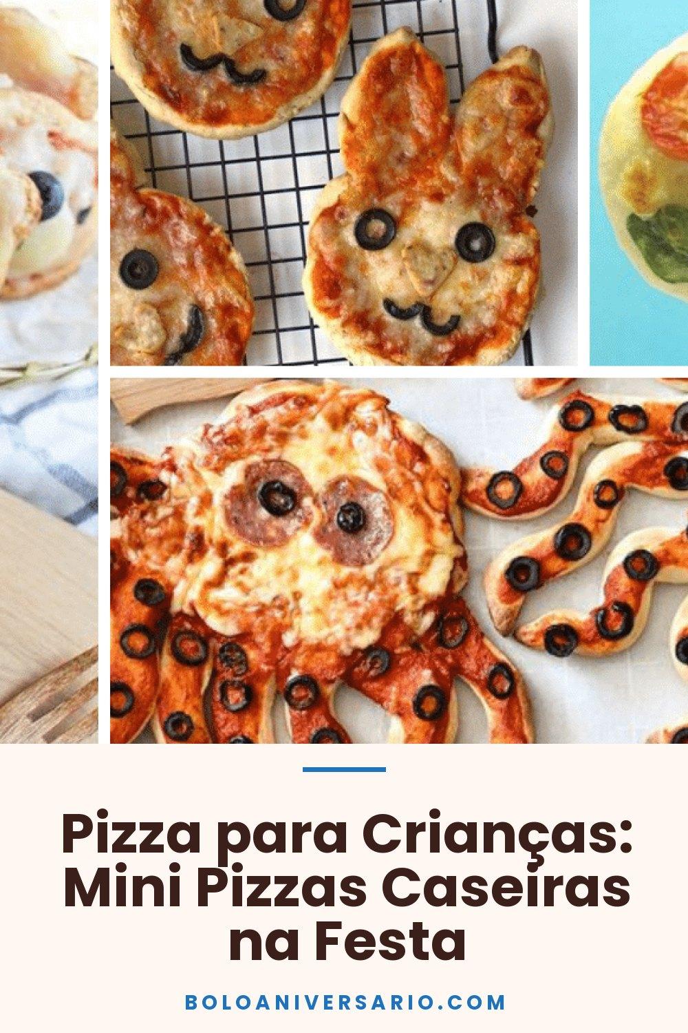 Pizza para Crianças: Mini Pizzas Caseiras na Festa