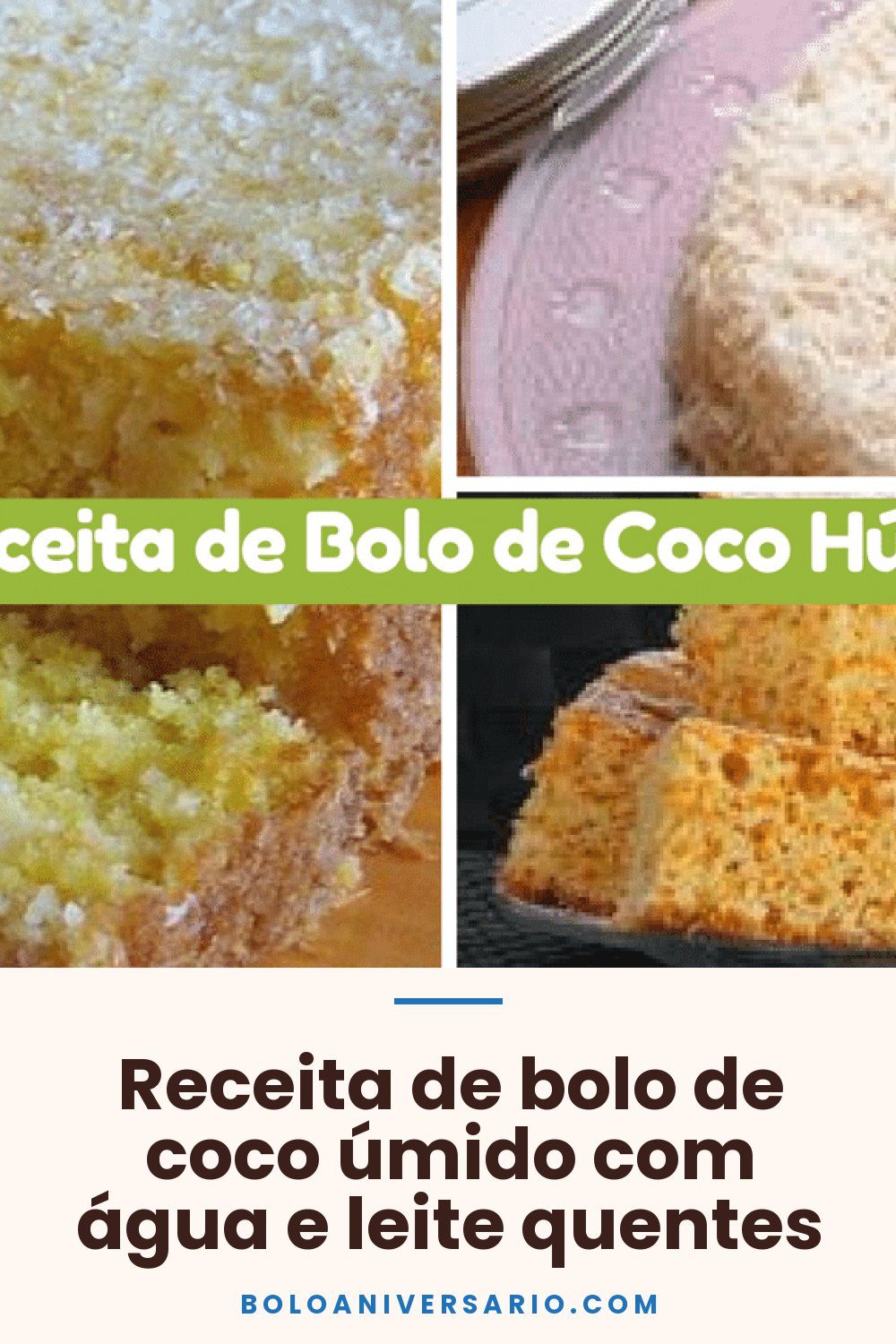 Receita de bolo de coco úmido com água e leite quentes