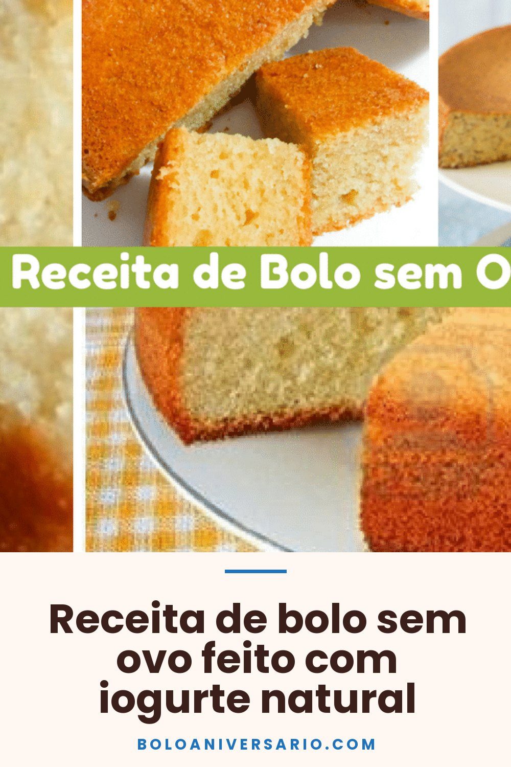 Receita de bolo sem ovo feito com iogurte natural
