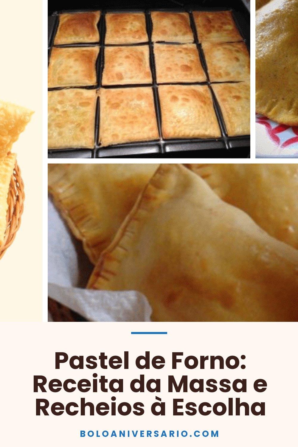 Pastel de Forno: Receita da Massa e Recheios à Escolha