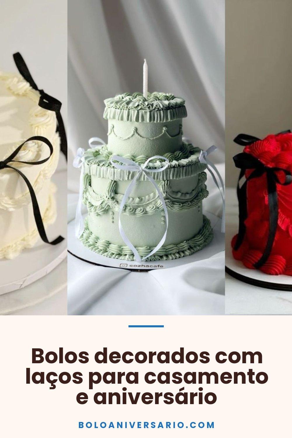 Bolos decorados com laços para casamento e aniversário
